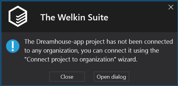Notification that a project is not connected to any Salesforce organization